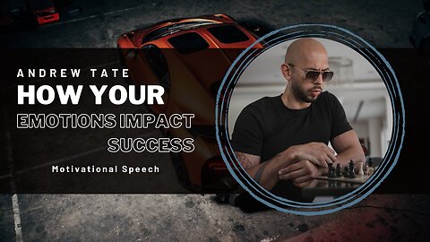 HOW YOUR EMOTIONS IMPACT SUCCESS: Andrew Tate's Insights! YOU NEED TO SEE THIS!