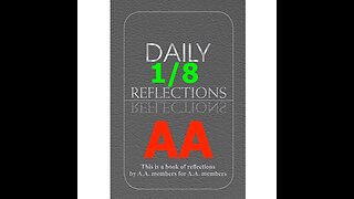 January 8 – AA Meeting - Daily Reflections - Alcoholics Anonymous - Read Along