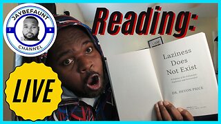 LIVE Reading: Chapter 3 Part 2 of Laziness Does Not Exist