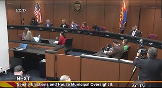 Arizona Senate Elections & House Municipal Oversight & Elections Joint Hearing