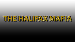 The Halifax Mafia