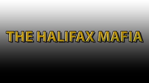 The Halifax Mafia