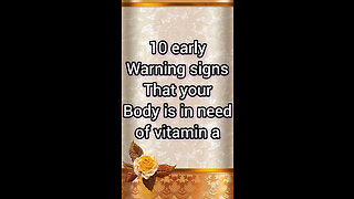 Early warning signs that your body is in need of vitamin a