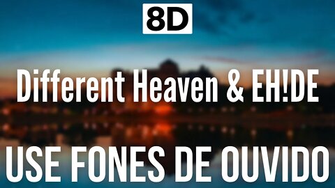 Different Heaven & EH!DE - My Heart | 8D AUDIO (USE FONES DE OUVIDO 🎧)