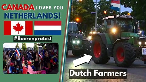 Tribute to Dutch Farmers || Canada Sends Love & Support