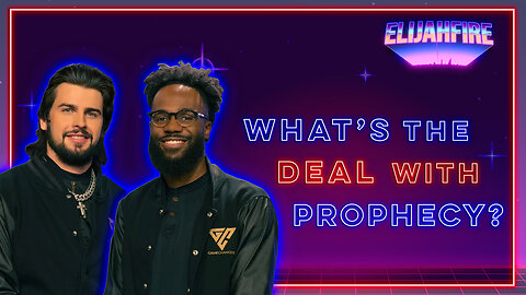 ElijahFire: Ep. 130 – MATT KUNNEMAN & ANTHONY ARMSTRONG "WHAT’S THE DEAL WITH PROPHECY?"