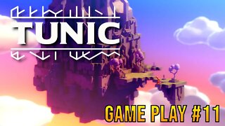 Tunic Game Play #11