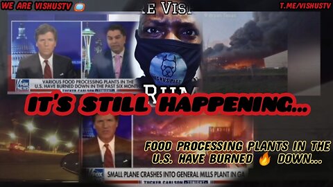 "It's Still Happening" Food Processing Plants In The U.S. Is Burning🔥Down... #VishusTv 📺