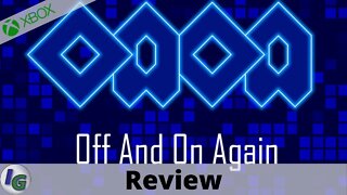 OAOA - Off And On Again Review on Xbox