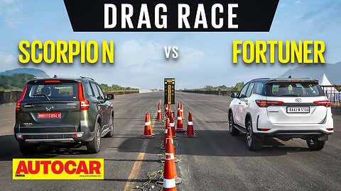 Drag Race: Mahindra Scorpio N vs Toyota Fortuner - Big Daddy vs Legend..er! | Autocar