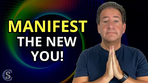 How to Manifest the New You | The Journey to Healing