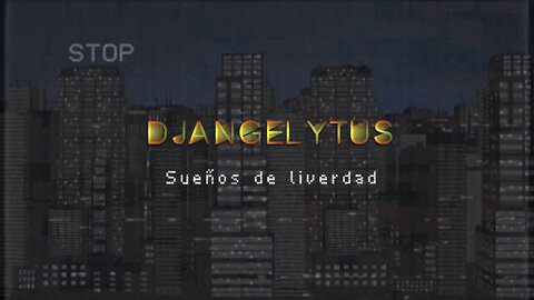 Sueños de liverdad - DJANGELYTUS #proyectoantipandemia