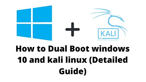 How to Dual Boot Kali Linux 2023 and Windows 10/11