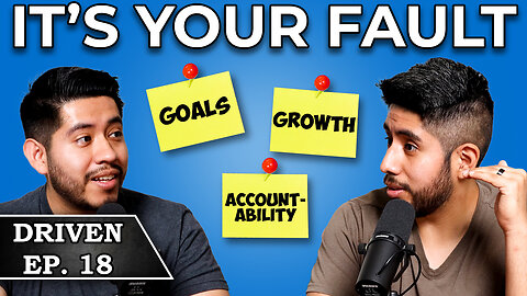 Self-Accountability: The Road to Real Growth | Ep. 18