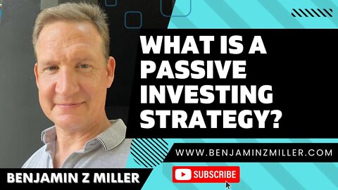 What is a passive investing strategy?