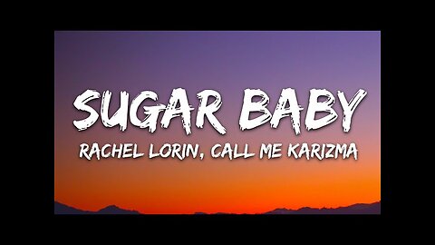Call Me Karizma - Sugar Baby (Lyrics)
