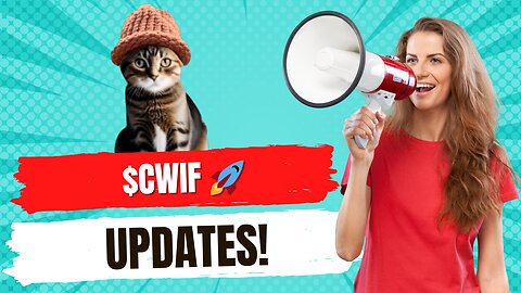 UPDATES on Cat With Hat Token - $CWIF 🚀