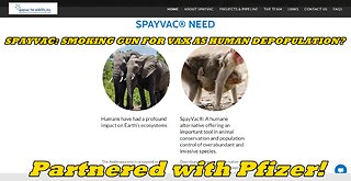 SPAYVAC: SMOKING GUN FOR VAX AS HUMAN DEPOPULATION?