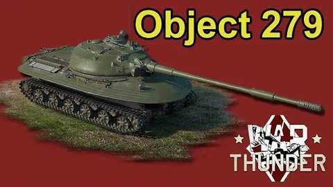 War Thunder Object 279 Soviet Tank - “Space Race” event vehicle