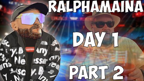 BigTech Ralphamania Day 1 Part 2