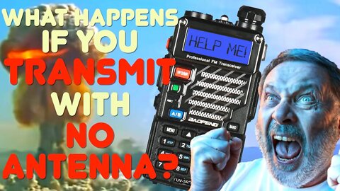 What Happens If You Transmit With No Antenna? CB Radio, Ham Radio, or GMRS - Will The Radio Burn Up?