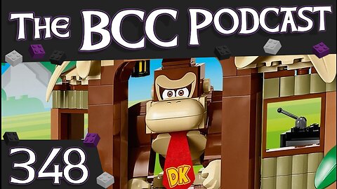 LEGO Donkey Kong is Here | BCC Podcast #348