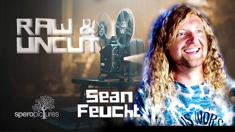 Sean Feucht - RAW & UNCUT 🍿 🎬