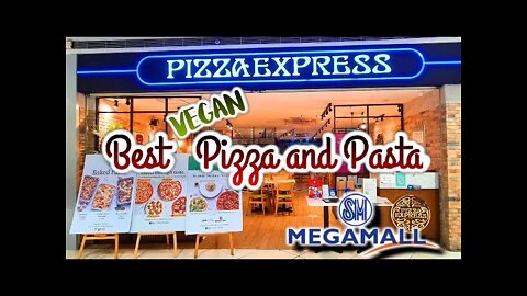 Best Vegan Pizza And Pasta At PizzaExpress In SM Megamall