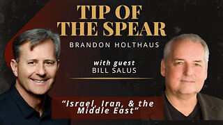 Israel, Iran, and the Middle East with Bill Salus