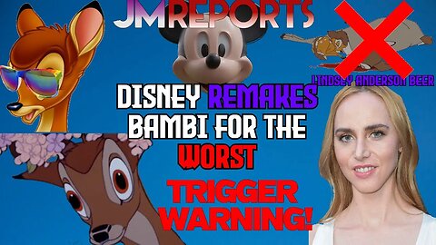 Disney OBLITERATED as New WOKE Remake Of Bambi & Removes vital Scenes to sidestep Triggering Viewers