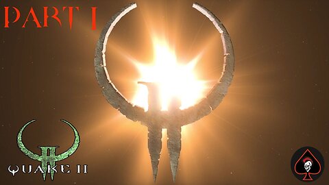 Quake 2 Remastered Play Through - Part 1