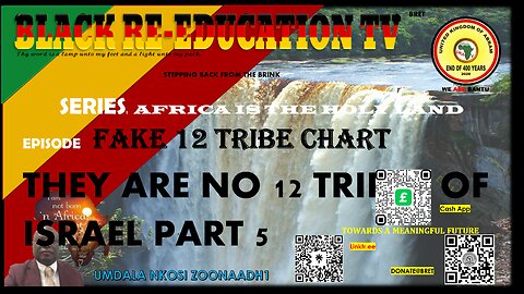 AFRICA IS THE HOLY LAND || FAKE 12 TRIBE CHART, THEY ARE NO 12 TRIBES OF ISRAEL PART 5