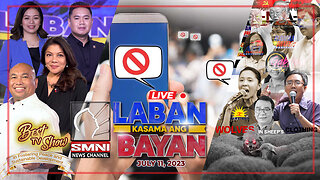 Laban Kasama ang Bayan | July 11, 2023