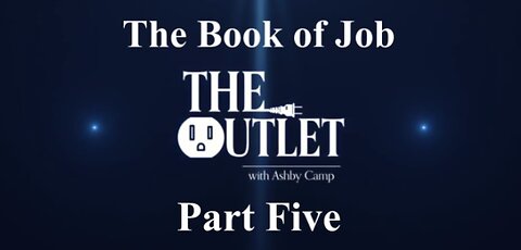 The Book of Job part 5