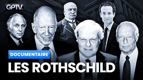 ROTHSCHILD : LES MAÎTRES DE LA FINANCE MONDIALE | DOCUMENTAIRE GÉOPOLITIQUE PROFONDE