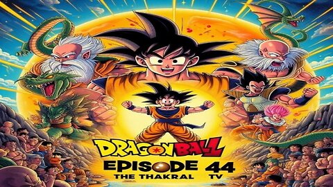 Dragon Ball Episode 44