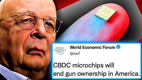 WEF Launches 'Mark of the Beast' CBDC Microchip To 'End Gun Ownership in America'!