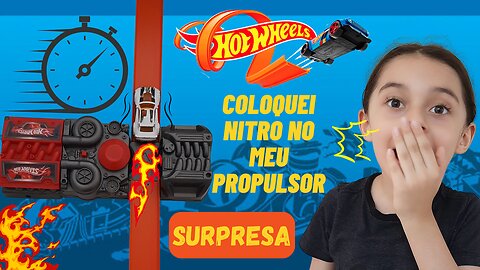 SURPRESA / HOT WHEELS / COLOQUEI NITRO NO MEU PROPULSOR