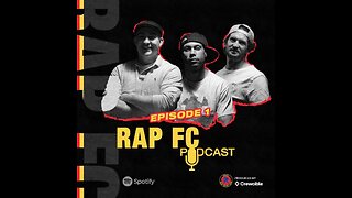 Rap FC Podcast - S1E1