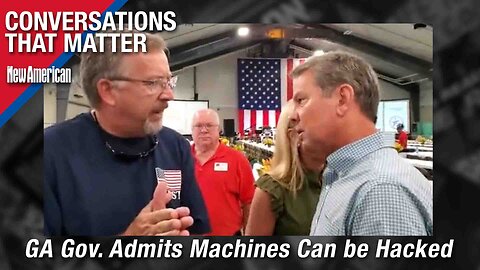 Conversations that Matter | GA Gov. Admits Machines Can be Hacked, Push for Paper Gains Momentum