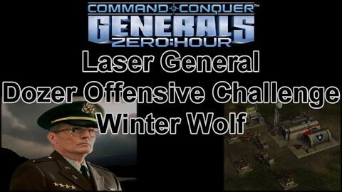 Laser Gen Dozer Offensive Challenge: Winter Wolf - C & C Generals Zero Hour 1080p 60fps
