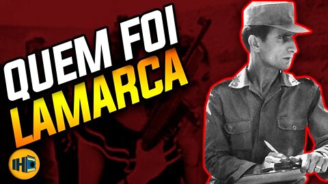 A História de Carlos Lamarca