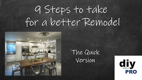 9 Steps to take for a better remodel!