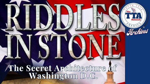 Documentary: Riddles In Stone 'The Secret Architecture of Washington DC'