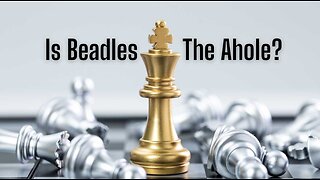 Is Beadles the A-hole?
