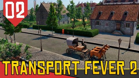 O Primeiro MILHÃO - Transport Fever 2 #02 [Série Gameplay Português PT-BR]