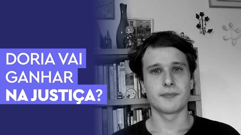 Entenda as chances de Doria ganhar na justiça o direto de ser candidato