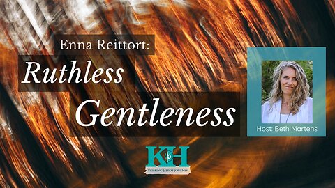 Enna Reittort: Ruthless Gentleness [King Hero Interview]