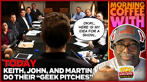 Morning Coffee with Keith | Today is our "Geek Pitches" Day!