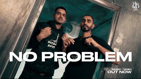 No Problem - Gagan Mand Ft. Sultaan (Beeba Boys) New Punjabi Songs
